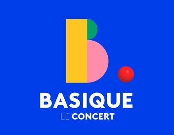 Basique, le concert