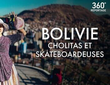 Bolivie : Cholitas et skateboardeuses
