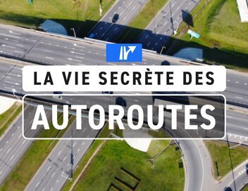 La vie secrète des autoroutes