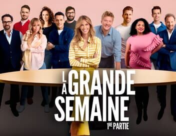 La grande semaine - 1re partie