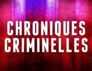 Chroniques criminelles