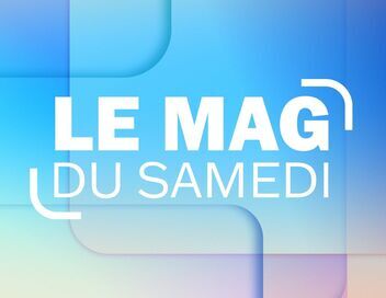 Le mag du samedi
