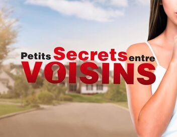 Petits secrets entre voisins