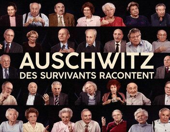 Auschwitz, des survivants racontent