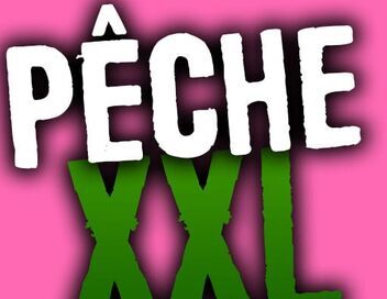 Pêche XXL