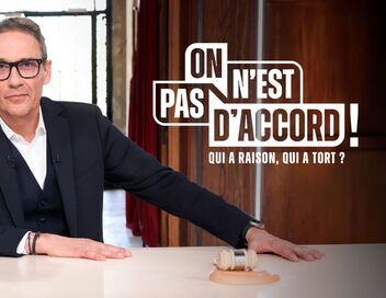 On n'est pas d'accord !