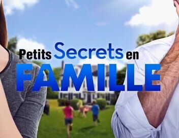 Petits secrets en famille