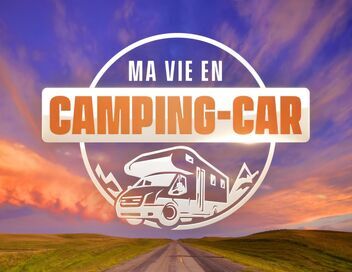 Ma vie en camping-car