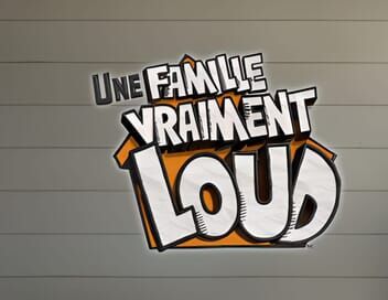 Une famille vraiment Loud