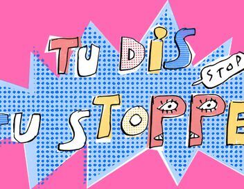 Tu dis, tu stoppes !