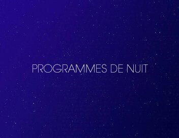 Programmes de la nuit