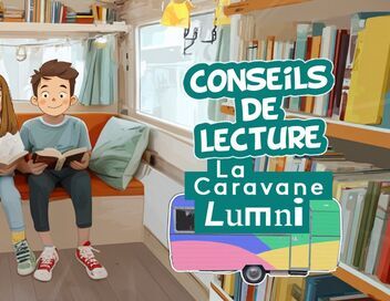 La caravane Lumni : conseils de lecture