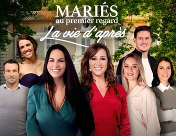 Mariés au premier regard, la vie d'après