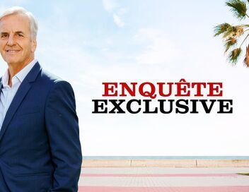 Enquête exclusive