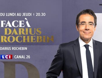 Face à Darius Rochebin