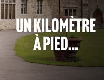 Un kilomètre à pied...