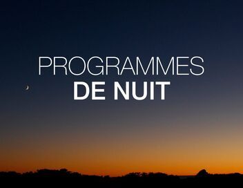 Programmes de la nuit