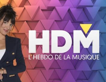 HDM : L'hebdo de la musique