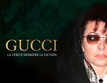 Gucci : la vérité derrière la fiction