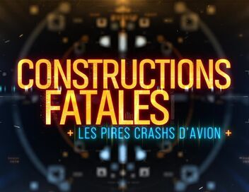 Constructions fatales