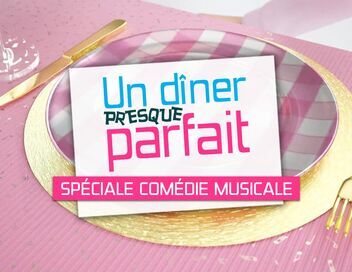 Un dîner presque parfait