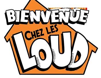 Bienvenue chez les Loud