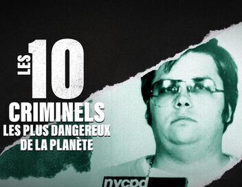 Les 10 criminels les plus dangereux de la planète