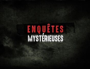 Enquêtes mystérieuses
