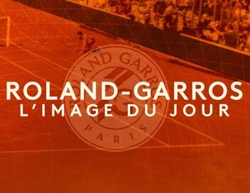 Image du jour : Roland Garros