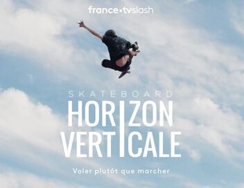 Skateboard : Horizon verticale