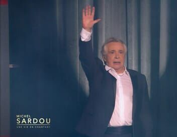 Michel Sardou, une vie en chantant