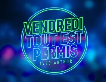 Vendredi, tout est permis avec Arthur