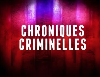 Chroniques criminelles
