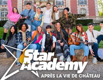 Star Academy : après la vie de château