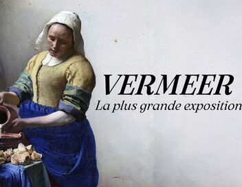 Vermeer : la plus grande exposition