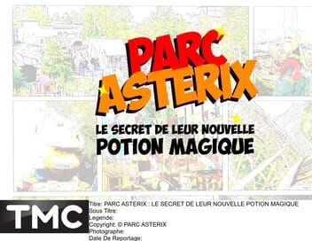 Parc Astérix : les secrets de leur nouvelle potion magique