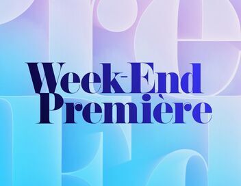 Week-end première