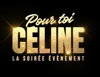 Pour toi Céline