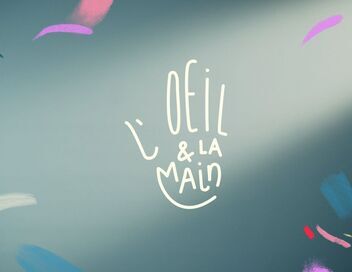 L'oeil et la main