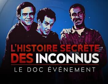 L'histoire secrète des Inconnus, le doc événement