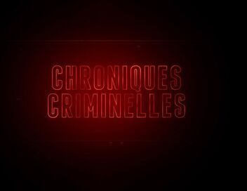 Chroniques criminelles