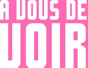 A vous de voir