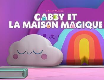 Gabby et la maison magique