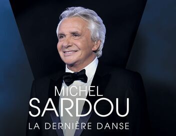 Michel Sardou : la dernière danse