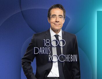 18H Darius Rochebin