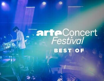 ARTE Concert Festival 2022 : Le best of