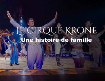 L'extraordinaire histoire du cirque Krone