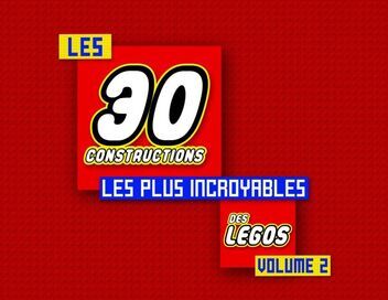 Legos : les 30 constructions les plus incroyables volume 2