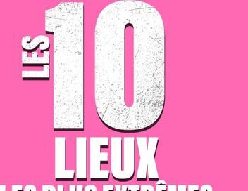 Les 10 lieux les plus extrêmes de la planète