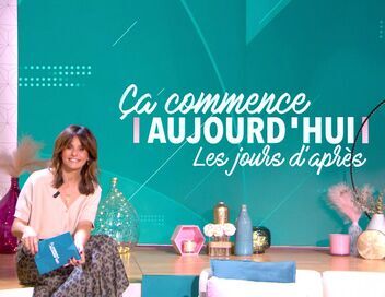 Ça commence aujourd'hui, les jours d'après